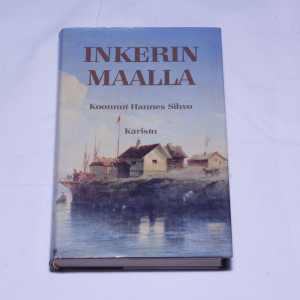 Hannes Sihvo Inkerin maalla